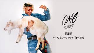 Ronny J - Trauma feat. Nell and Danny Towers [Official Audio]