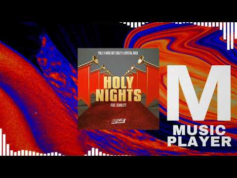 Pule, Hard But Crazy & Crystal Rock feat. Scarlett - Holy Nights