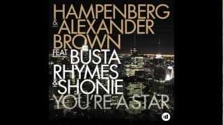 Hampenberg & Alexander Brown Ft. Busta Rhymes & Shonie - You're A Star (TEASER)