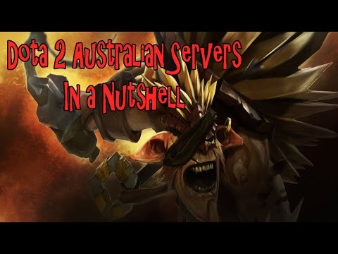 Dota 2 Australian Servers in a Nutshell