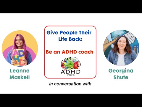 Becoming an ADHD Coach with Georgina Shute - YouTube