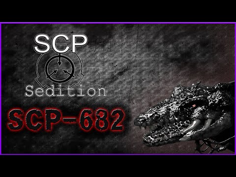 SCP : Sedition - SCP-682