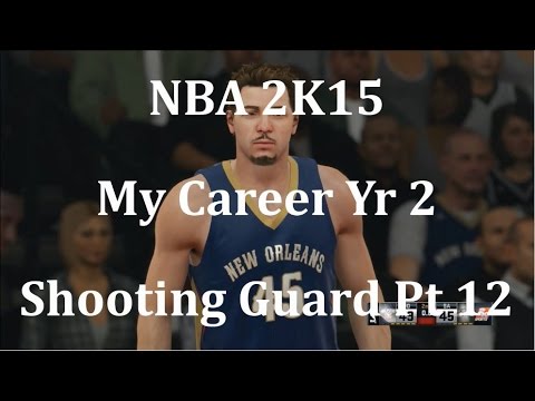 NBA 2K15 (PS4) My Career Shooting Guard Yr 2 - pt 12