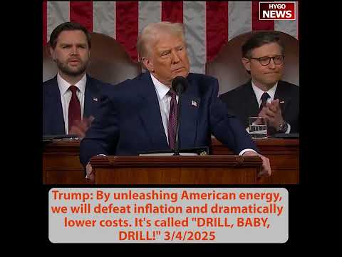 Trump to Congress: 'Drill, Baby, Drill!' -- Alaska Pipeline, Balanced Budget, and 'Worst Inflation in 48 Years'