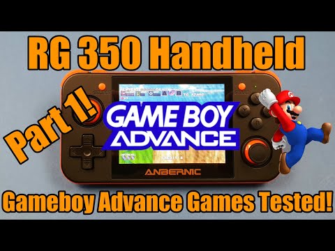 RG350 - Anbernic - Retro Gaming Handheld - Gameboy Advance - GBA Games Tested - Part 1!