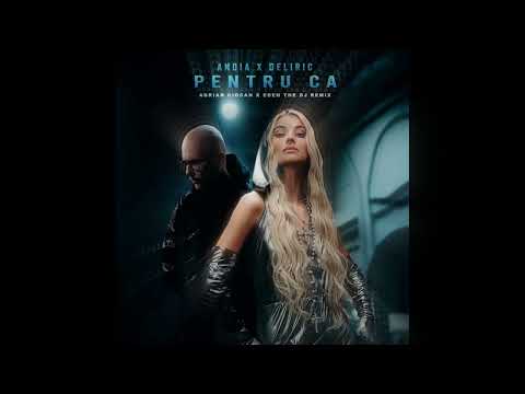 Andia ✗ Deliric - Pentru ca | Adrian Ciocan ✗ Eden The Dj Remix