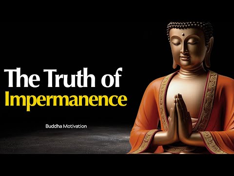 Understanding Impermanence: Why Everything Changes | Buddhist Wisdom in English