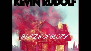 Kevin Rudolf - Blaze of Glory (Official Audio)