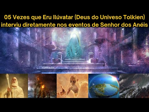 Senhor dos Anéis: 05 Vezes que Eru Ilúvatar (Deus do Universo Tolkien) interviu diretamente