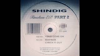 Shindig - Check It Out (Timeless EP Part 2)