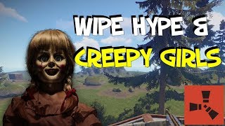 Wipe Hype & Creepy Girls | Rust Ep21