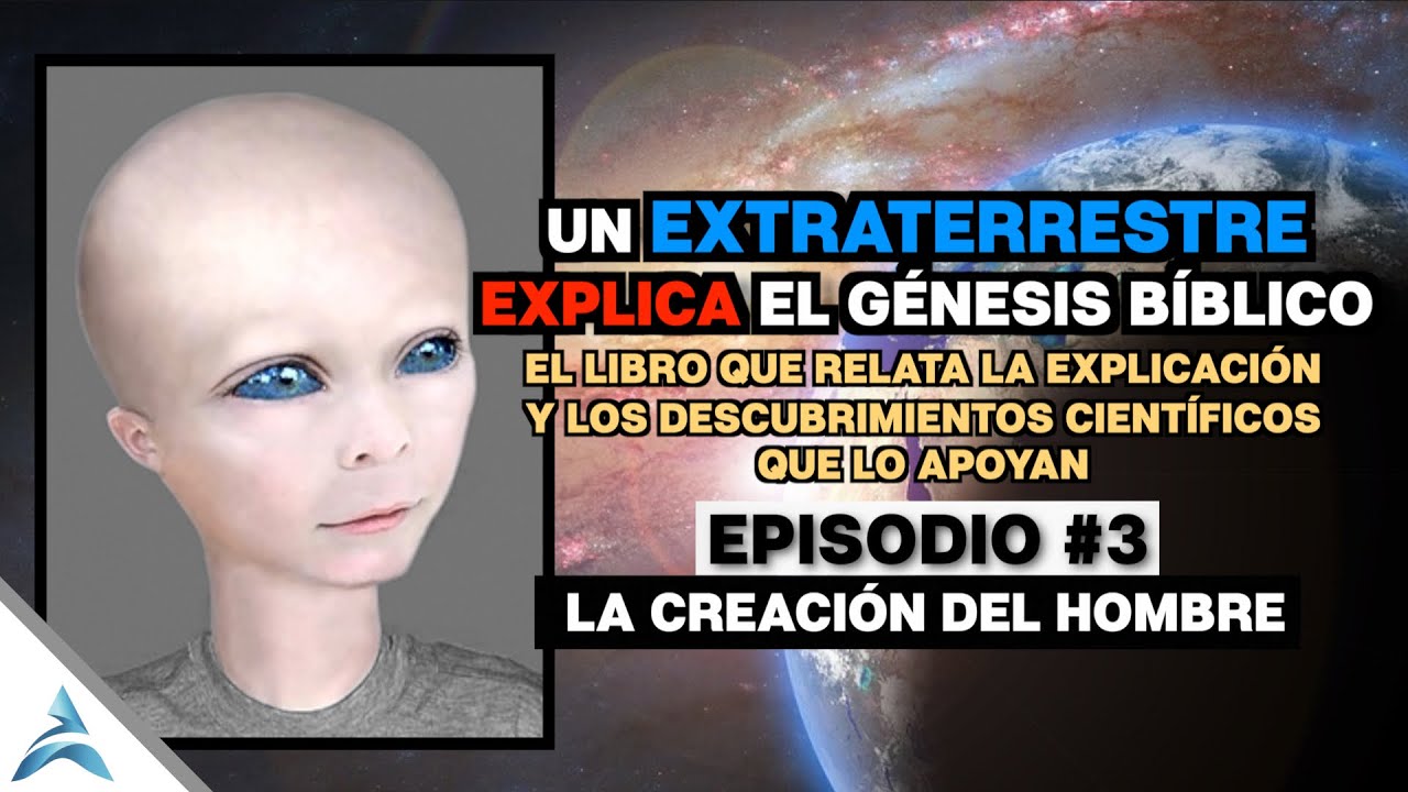 LA EXPLICACIÓN de un EXTRATERRESTRE a la CREACIÓN del HOMBRE y sus RAZAS | Ep. #3