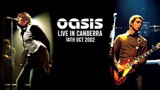 Oasis - Live in Canberra (14th October 2002)