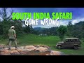 My First Safari In South India Took An Unexpected Turn