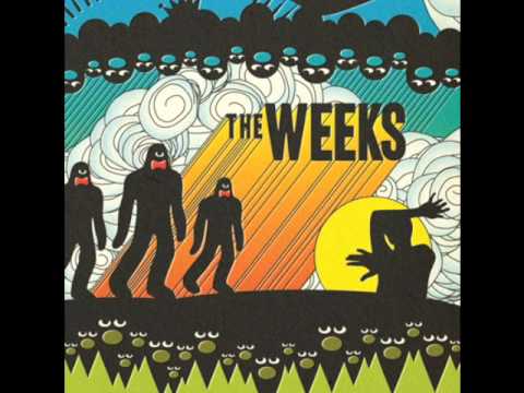 The Weeks - "Hold It Kid (Your Heart Just Skipped a Beat)"