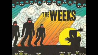 The Weeks - "Hold It Kid (Your Heart Just Skipped a Beat)"
