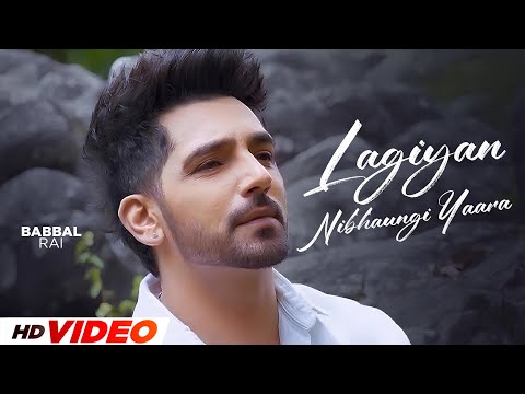 Lagiyan Nibhaungi Yaara (HD Video) | Babbal Rai | New Punjabi Songs 2025 | Latest Punjabi Songs 2025