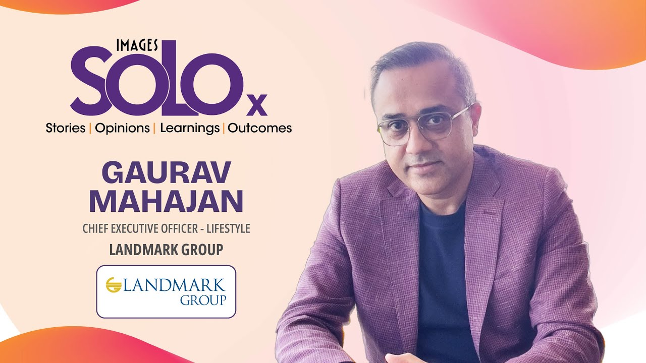 Gaurav Mahajan, CEO - Lifestyle, Landmark Group at SOLOX