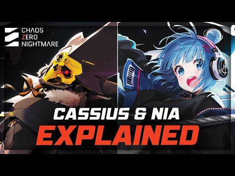 CASSIUS AND NIA EXPLAINED - HOW TO PLAY THEM EFFECTIVELY / BUILD SAVE DATA [ CHAOS ZERO NIGHTMARE ]