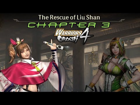Warriors Orochi 4 English Story Part 17 | Chapter 3 The Rescue of Liu Shan/The Liberation of ZhaoYun