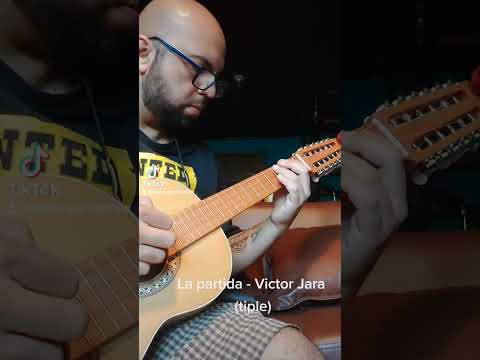 La partida - Víctor Jara (tiple)