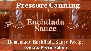 Homemade Enchilada Sauce Recipe | How to Can Enchilada Sauce | A Flavorful Tomato Sauce for Meals!