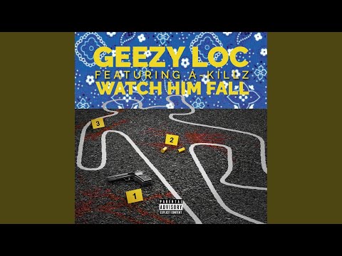 Watch Him Fall (feat. A-killz)