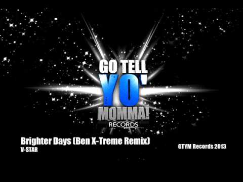 V-Star - Brighter Days (Ben X-Treme Remix)