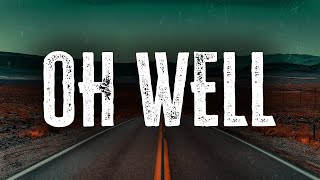 Fleetwood Mac - Oh Well / Lyrics