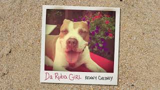 Musik-Video-Miniaturansicht zu Da Ruba Girl Songtext von Kenny Chesney