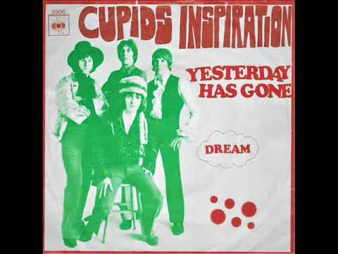 Yesterday has gone / Cupids Inspiration.