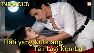 【INDO DUB】😭Putri konglomerat kaya miliaran! Demi cinta, dia tinggalkan harta & menangis setiap hari!