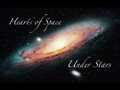 Hearts of Space - Under Stars