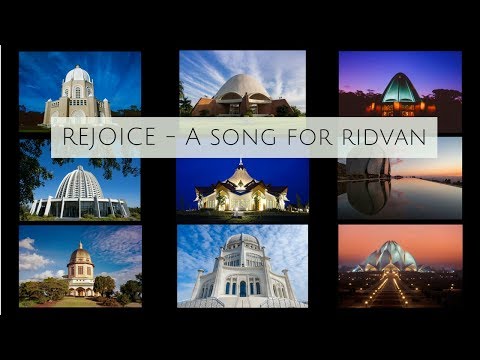 Rejoice - A song for Ridvan