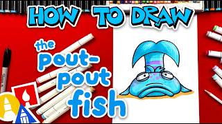 How To Draw The Pout-Pout Fish