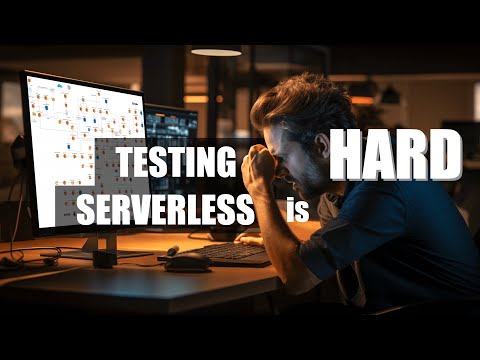 What's so hard about testing serverless applications?