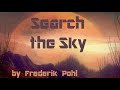 Search the Sky ♦ By Frederik Pohl, C.M.Kornbluth ♦ Science Fiction ♦ Full Audiobook