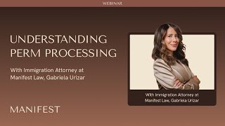 Understanding PERM Processing with an Immigration Attorney
