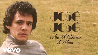 José José - Me Vas a Echar de Menos (Mix 2024 [Cover Audio])
