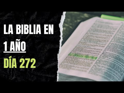LA BIBLIA EN 1 AÑO – DÍA 272