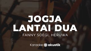 Download lagu Jogja Lantai Dua – Fanny Soegi, Heruwa | KARAOKE AKUSTIK mp3