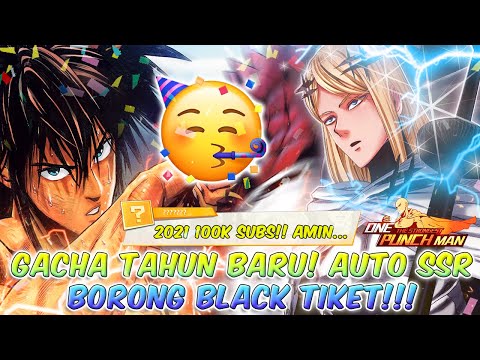 GACHA TAHUN BARU! AUTO SSR! BORONG BLACK TIKET!! One Punch Man The Strongest Indonesia