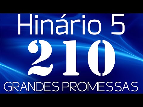 HINO 210 CCB - Grandes Promessas - HINÁRIO 5 COM LETRAS