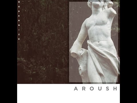 Aroush - "Modernize" | Daily Art Release: Every Day for One Year | DAY 6