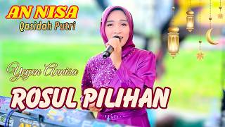 Download lagu ROSUL PILIHAN - YEYEN ANNISA- Ana ANNISA - ANNISA QASIDAH PUTRI - LS AUDIO // AIRIN DIGIMEDIA mp3