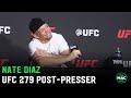Nate Diaz Talks Tony Ferguson Khamzat Chimaev And More UFC 279 Post Fight Press Conference