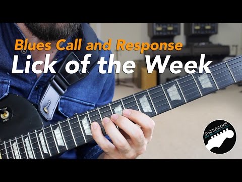 Call and Response Blues Guitar Lesson - Lick of the Week PLUS backing Track