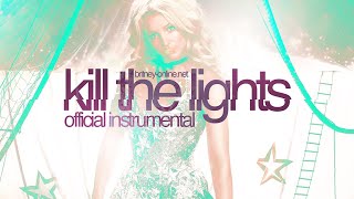 Britney Spears - Kill the Lights (Official Instrumental)