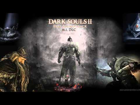 Dark Souls II (Full Soundtrack OST All DLC)