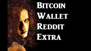 Looking for Bitcoin Wallet Reddit Advice? Watch This Shocker